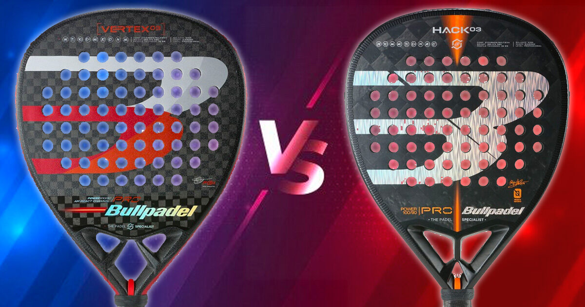 Bullpadel Hack 03 VS Vertex 03 22