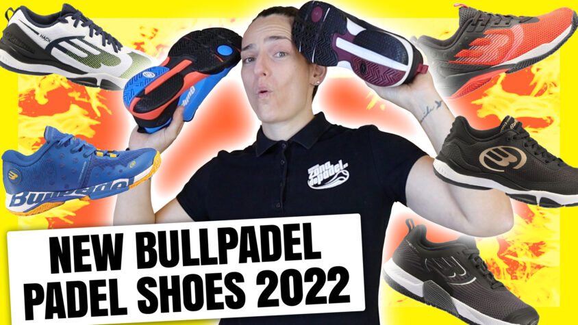Chaussures de padel Bullpadel AW 2022, découvrez les nouveaux modèles