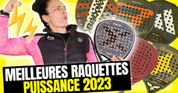 Les meilleures raquettes de padel de puissance de 2023