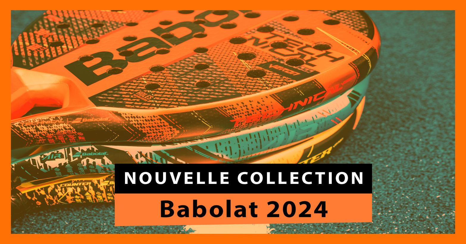 Babolat 2024, la collection de raquettes de padel conçue pour l'attaque