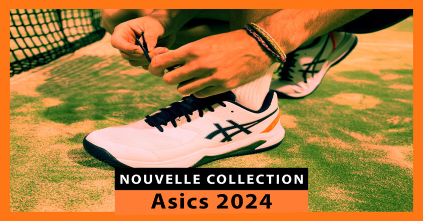 Nouvelle collection de chaussures de padel Asics 2024 : classe et confort pour parcourir le 20×10