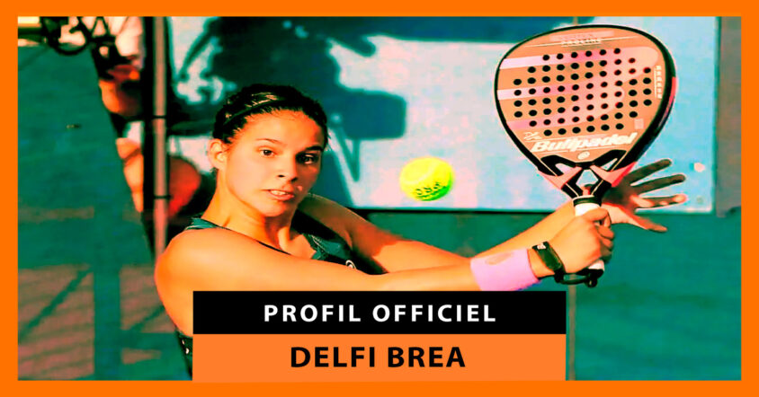 Delfi Brea : profil officiel de la joueuse de padel