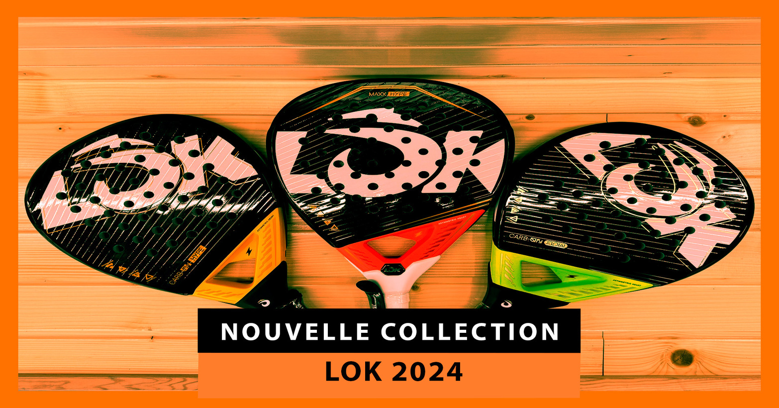 Nouvelles raquettes de padel Lok 2024 : conçues pour la nouvelle génération de joueurs