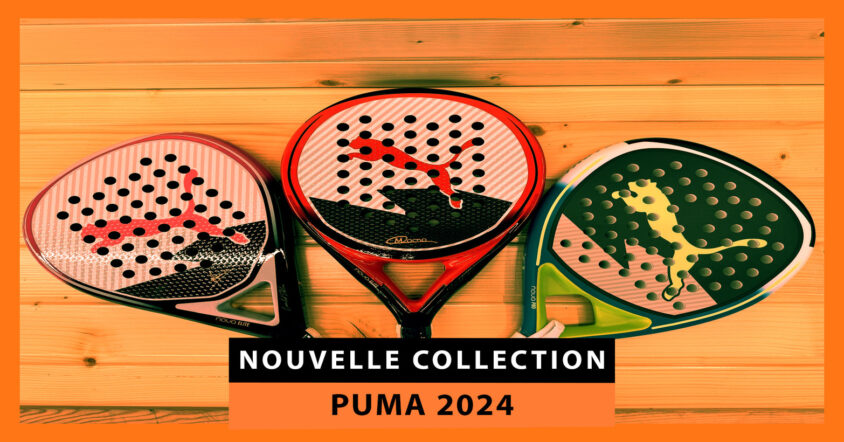 Nouvelle collection de raquettes de padel Puma 2024 : le contrôle et la précision font la différence