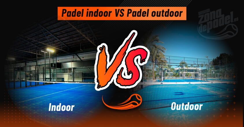 Terrains de padel indoor vs outdoor : comment le climat et les conditions affectent le jeu et la balle.