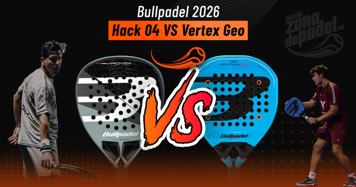 Bullpadel Hack 04 vs Vertex 2026