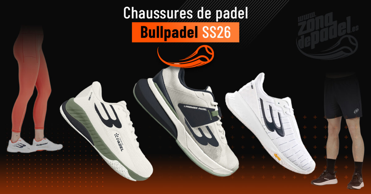 Chaussures de padel Bullpadel 2026