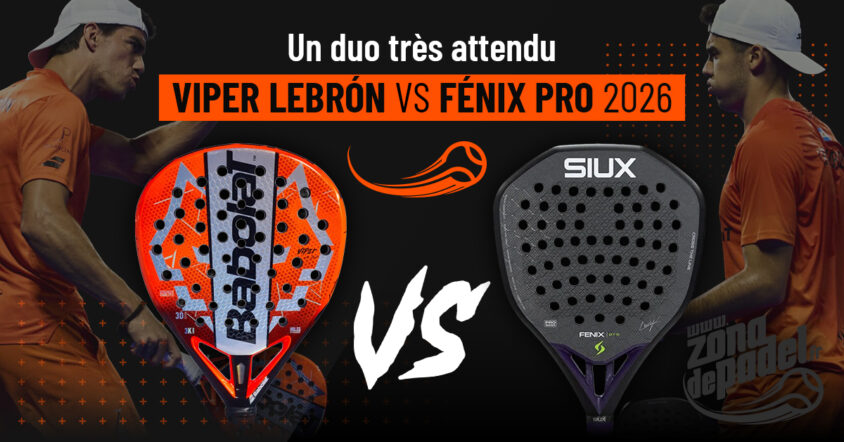 Siux Fenix Pro 2026 vs Babolat Technical Viper 3.0 2026 : laquelle frappe le plus fort ?